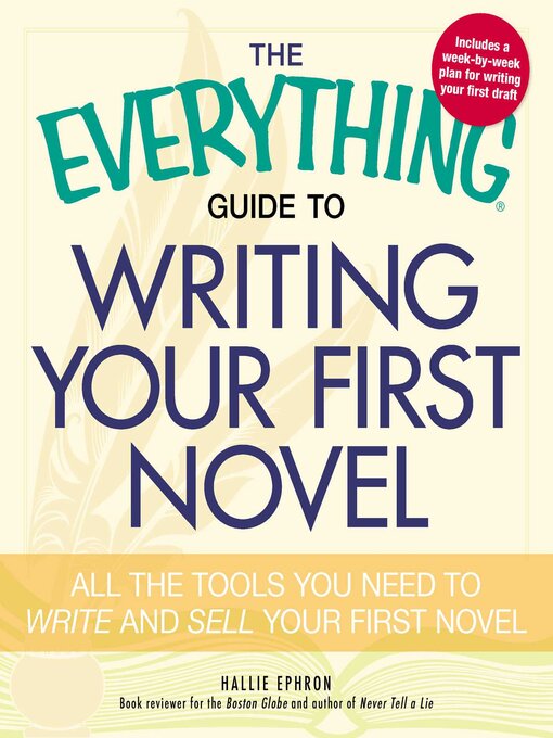 Title details for The Everything Guide to Writing Your First Novel by Hallie Ephron - Wait list